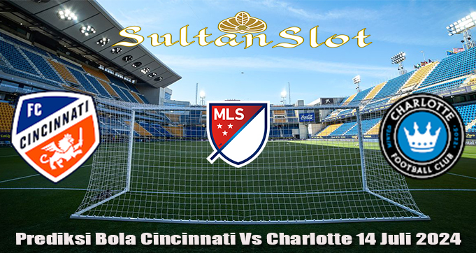 Prediksi Bola Cincinnati Vs Charlotte 14 Juli 2024