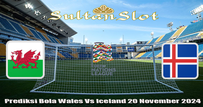 Prediksi Bola Wales Vs Iceland 20 November 2024